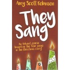 They Sang: An Advent Course Based On The Four Songs In The Christmas Story By Amy Scott Robinson